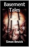 Basement Tales (Short Story Collection Book 1)