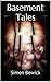 Basement Tales (Short Story Collection Book 1)