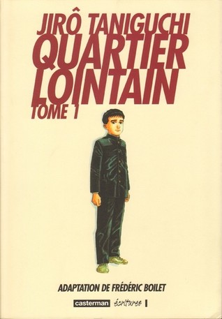 Quartier Lointain Tome 1 By Jirō Taniguchi - 