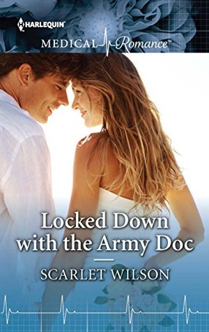 Locked Down with the Army Doc (Kindle Edition)