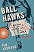 Ball Hawks by Tim Harwood