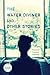 The Water Diviner and Other Stories