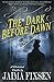 The Dark Before Dawn