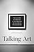 Talking Art by Gary Alan Fine