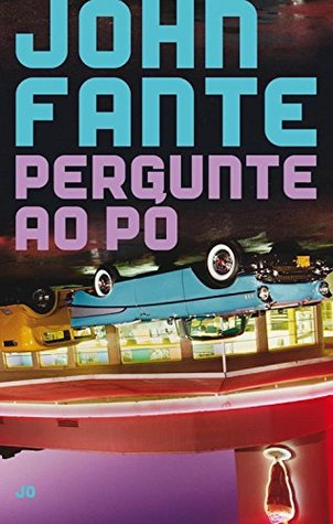 Pergunte ao pó (Portuguese Edition)