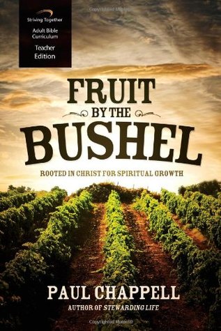 Fruit by the Bushel Curriculum (Teacher Edition): Rooted in Christ for Spiritual Growth