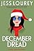 December Dread (Murder by Month Romcom Mystery #8) by Jess Lourey