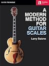 A Modern Method for Guitar Scales (Berklee Guide)