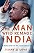 The Man Who Remade India: A Biography of P.V. Narasimha Rao (Modern South Asia)