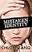 Mistaken Identity by Chloe Tzang Mistaken Identity by Chloe Tzang