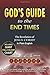 God's Guide to the End Times: The Revelation of Jesus Christ in Plain English