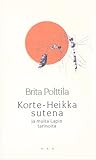 Korte-Heikka sutena ja muita Lapin tarinoita