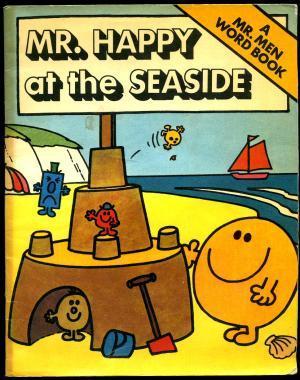 Mr. Happy at the Seaside (Mr. Men Word Books)