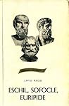 Eschil, Sofocle, ...