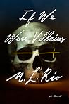 If We Were Villains by M.L. Rio