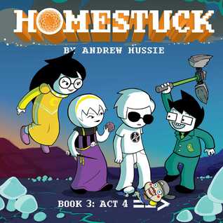Homestuck: Book 3: Act 4 (Hardcover)