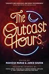 The Outcast Hours