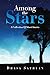 Among the Stars: A collecti...