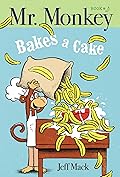 Mr. Monkey Bakes a Cake