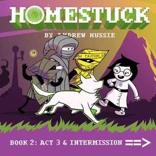 Homestuck: Book 2: Act 3 & Intermission (Hardcover)