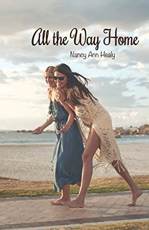 All the Way Home (Kindle Edition)
