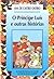 O Príncipe Luís e Outras Hi...