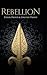 Rebellion (Rebellion Trilogy, #1)