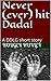Rule #2: Never (ever) hit Dada! (Daddy and his Princess Book 3)