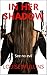 In Her Shadow: See no evil ...
