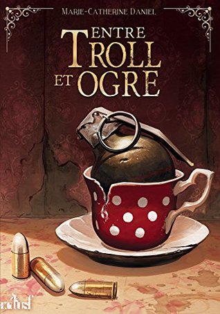 Entre troll et ogre (Kindle Edition)