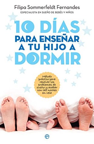 10 días para enseñar a tu hijo a dormir (Psicología y salud) (Spanish Edition)