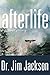 Afterlife: A Personal Journey