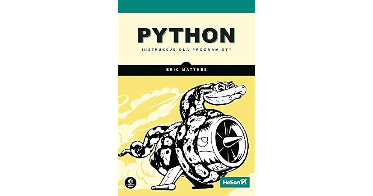 Python Instrukcje dla programisty by Eric Matthes