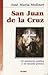 San Juan de la Cruz: Su presencia mística y su escuela poética (Spanish Edition)