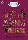 The Case of the Missing Treasure by Robin Stevens The Case of the Missing Treasure by Robin Stevens
