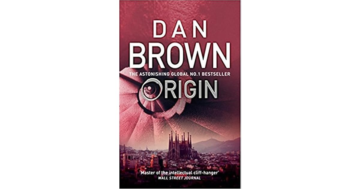 Origin (Robert Langdon Book 5) by Dan Brown