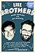 Like Brothers - Signed/Autographed Copy