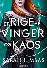 Et rige af vinger og kaos by Sarah J. Maas