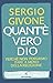 Quant'è vero Dio. Perchè no...