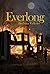 Everlong (Maya Holworth Trilogy, #2)