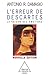 L'Erreur de Descartes: La raison des émotions (SCIENCES)