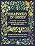Rhapsody in Green: A Writer, an Obsession, a Laughably Small Excuse for a Vegetable Garden: A novelist, an obsession, a laughably small excuse for a vegetable garden