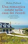 Una romantica estate nella casa dei ricordi (La serie dei ric... by Helen Pollard