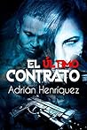 El último contrato: (Spanish Edition) El último contrato: (Spanish Edition)