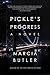 Pickle's Progress by Marcia Butler