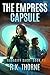 The Empress Capsule (Audacity Saga, #1)