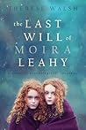 The Last Will of Moira Leahy
