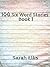 100 Six Word Stories: Book 1