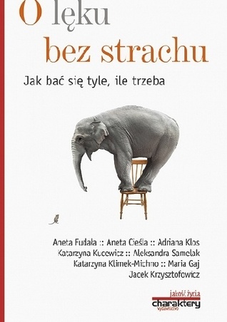 O lęku bez strachu