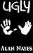 UGLY
